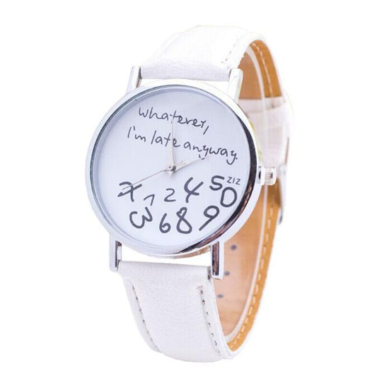 I am Late Anyway Print Wrist Watches